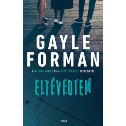 Gayle Forman - Eltévedtem