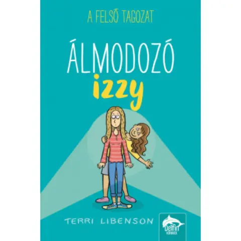 Terri Libenson - Álmodozó Izzy