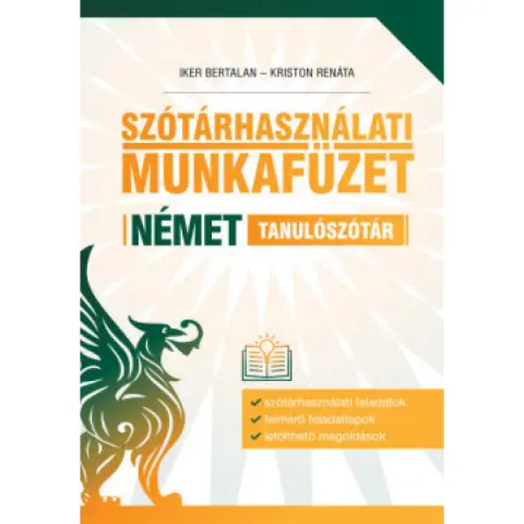 Iker Bertalan, Kriston Renáta - Szótárhasználati munkafüzet - Német tanulószótár