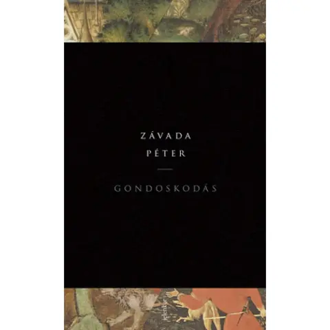 Závada Péter - Gondoskodás