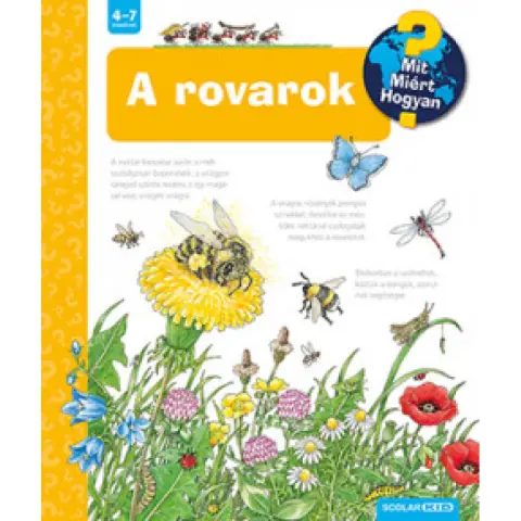 Angela Weinhold - A rovarok - Mit? Miért? Hogyan?