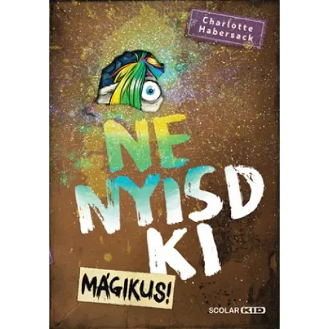 Charlotte Habersack - Ne nyisd ki - Magical 5.