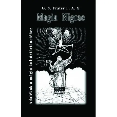 G.S Frater P.A.X. - Magia Nigrae