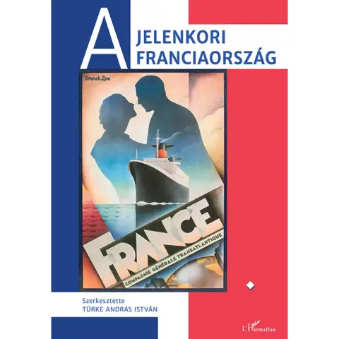 A jelenkori Franciaország I. kötet
