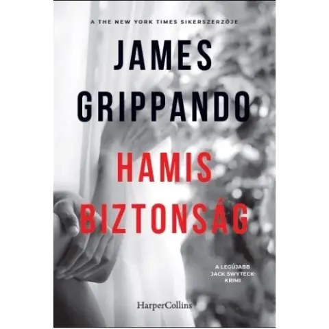 James Grippando - Hamis biztonság