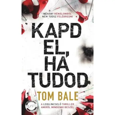 Tom Bale - Kapd el ha tudod