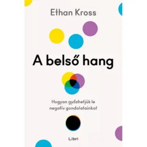 Ethan Kross - A belső hang