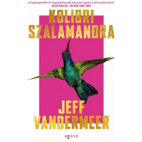 Jeff Vandermeer - Kolibri szalamandra
