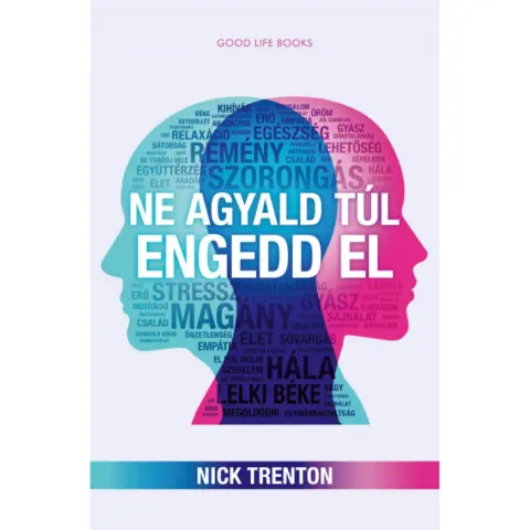 Ne agyald túl engedd el