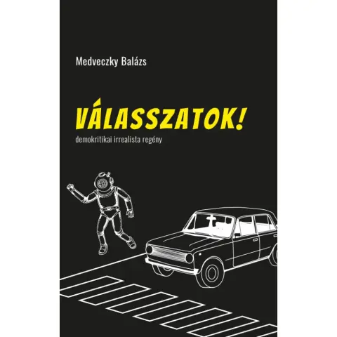 Medveczky Balázs - Válasszatok!