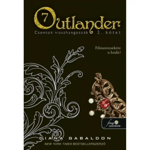 Diana Gabaldon - Outlander 7/2 - Csontok visszhangozzák - puha kötés
