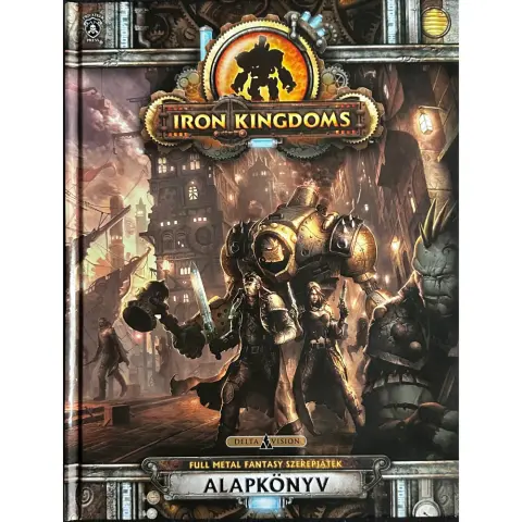 DELTA VISION Iron Kingdoms - Vaskirályságok core rulebook