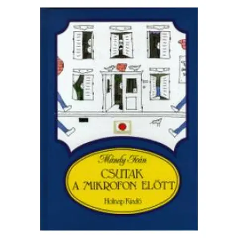 Mándy Iván - Csutak a mikrofon előtt