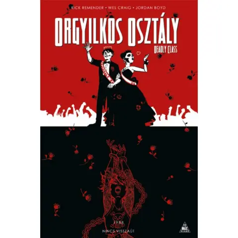 Rick Remender - Orgyilkos osztály - Deadly Class 8.