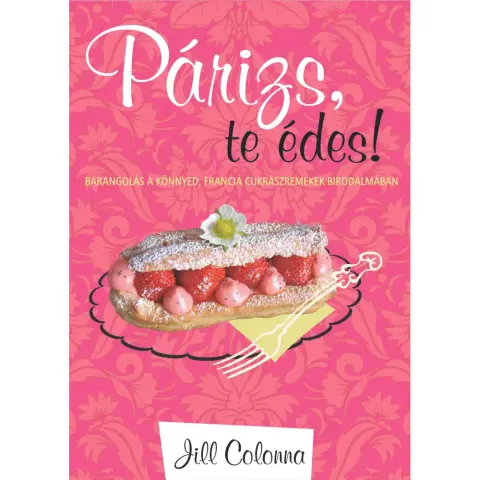 Jill Colonna - Párizs te édes!